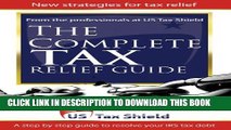Collection Book The Complete Tax Relief Guide - A Step-by-Step Guide to Resolve Your IRS Tax Debt