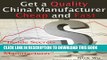 [PDF] Get a Quality China Manufacturer Cheap and Fast Full Online