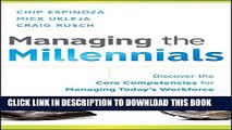 [PDF] Managing the Millennials: Discover the Core Competencies for Managing Today s Workforce Full