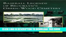[PDF] Baseball Legends of Brooklyn s Green-Wood Cemetery Popular Collection