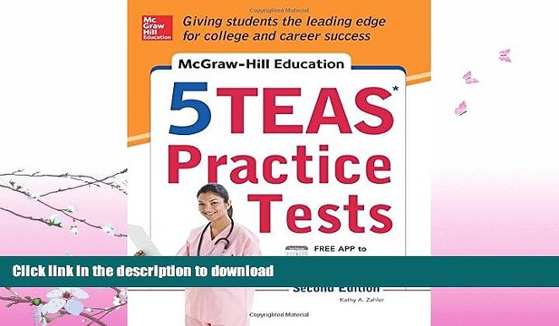 READ McGraw-Hill Education 5 TEAS Practice Tests, 2nd Edition (Mcgraw Hill s 5 Teas Practice
