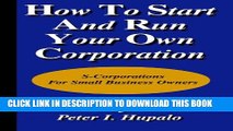 New Book How To Start And Run Your Own Corporation: S-Corporations For Small Business Owners