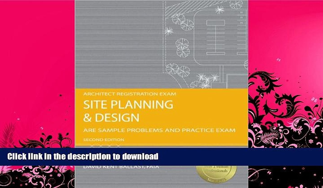READ  Site Planning   Design: ARE Sample Problems and Practice Exam, 2nd Ed  PDF ONLINE