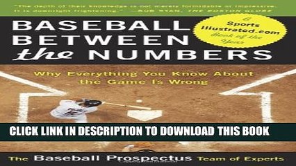 [PDF] Baseball Between the Numbers: Why Everything You Know About the Game Is Wrong Full Online