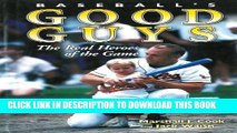 [PDF] Baseball s Good Guys: The Real Heroes of the Game Full Online