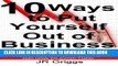 Collection Book 10 Ways to Put Yourself Out of Business: An In-Depth Look at the 10 Biggest