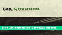 [PDF] Tax Cheating: Illegal--But Is It Immoral? (Excelsior Editions) Full Colection