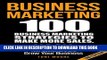 [PDF] Business Marketing: 100 Business Marketing Strategies to Make More Sales, Hook Your