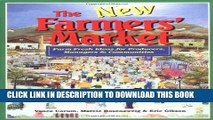 [PDF] The New Farmers  Market: Farm-Fresh Ideas for Producers, Managers   Communities Full Colection