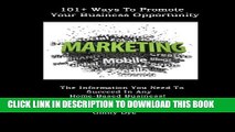 [PDF] 101  Ways To Promote Your Business Opportunity: The Information You Need To Succeed In Any
