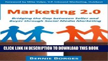 [PDF] Marketing 2.0: Bridging the Gap between Seller and Buyer through Social Media Marketing Full