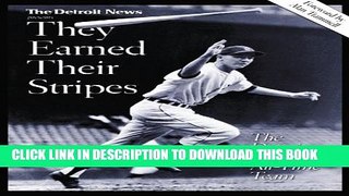 [PDF] They Earned Their Stripes: The Detroit Tigers All-Time Team: From the Archives of the