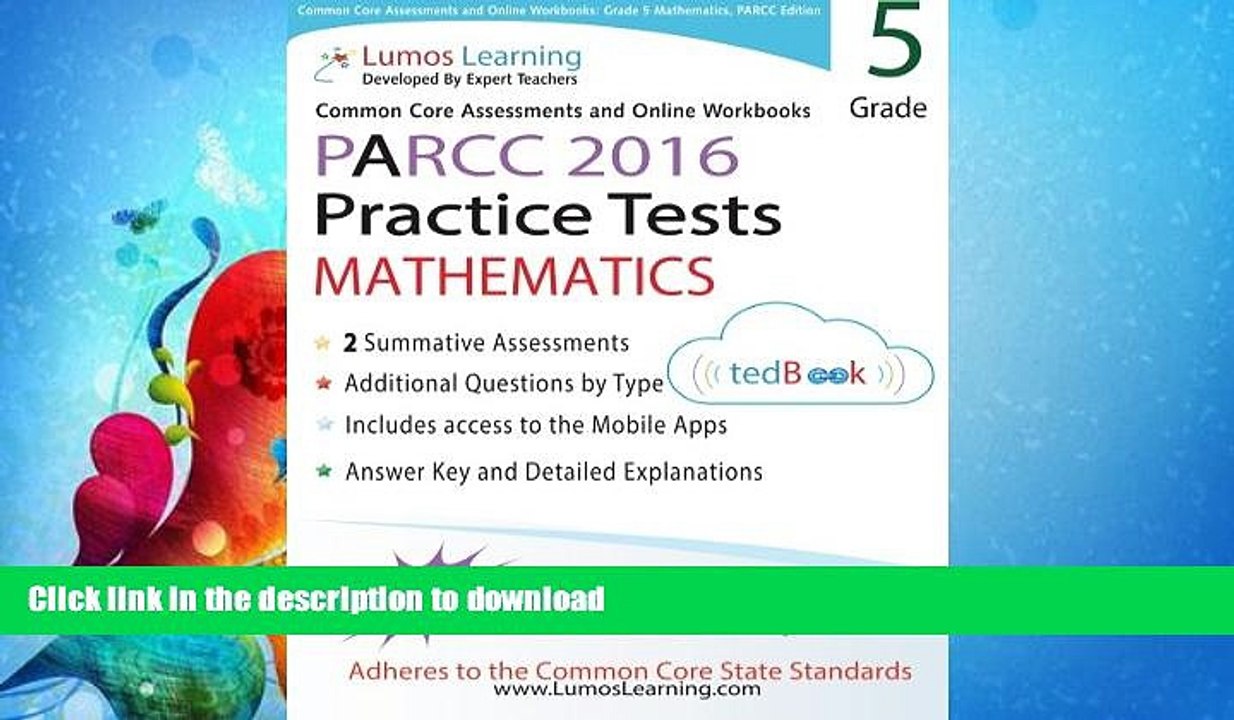 READ BOOK  Common Core Assessments and Online Workbooks: Grade 5 Mathematics, PARCC Edition: