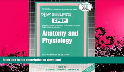 READ  ANATOMY AND PHYSIOLOGY (College Proficiency Examination Program Series) (Passbooks)