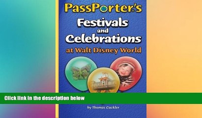 Big Deals  PassPorter s Festivals and Celebrations at Walt Disney World  Best Seller Books Most