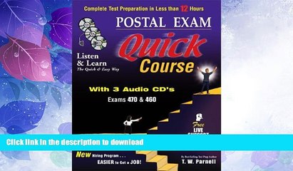 READ BOOK  Postal Exam 460 Quick Course with 3 Audio CD s: Complete Test Preparation in Less than