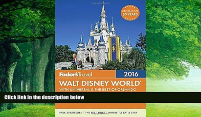 Must Have PDF  Fodor s Walt Disney World 2016: With Universal   the Best of Orlando (Full-color