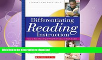 FAVORITE BOOK  Differentiating Reading Instruction: How to Teach Reading To Meet the Needs of