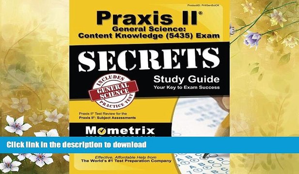 FAVORITE BOOK Praxis II General Science: Content Knowledge (5435) Exam Secrets Study Guide: