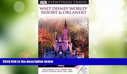 Must Have PDF  DK Eyewitness Travel Guide: Walt Disney World Resort     Orlando  Best Seller Books