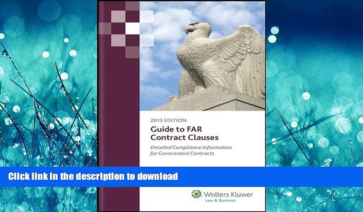 READ THE NEW BOOK Guide to FAR Contract Clauses: Detailed Compliance Information for Government