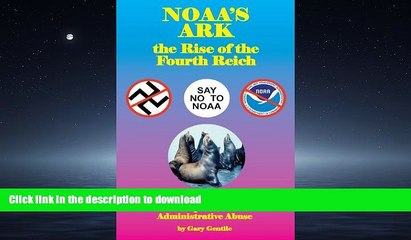 READ PDF Noaa s Ark: The Rise of the Fourth Reich READ PDF FILE ONLINE