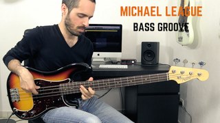 MICHAEL LEAGUE - Bass Groove + TAB /// Bruno Tauzin