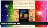 Big Deals  Sacred Sites: Christian Perspectives on the Holy Land  Best Seller Books Most Wanted