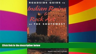 Big Deals  Roadside Guide To Indian Ruins   Rock Art Of The Southwest  Full Read Best Seller