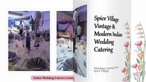 Spice Village are the Premium Indian Caterers