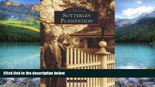 Big Deals  Sotterley Plantation (Images of America)  Full Read Most Wanted