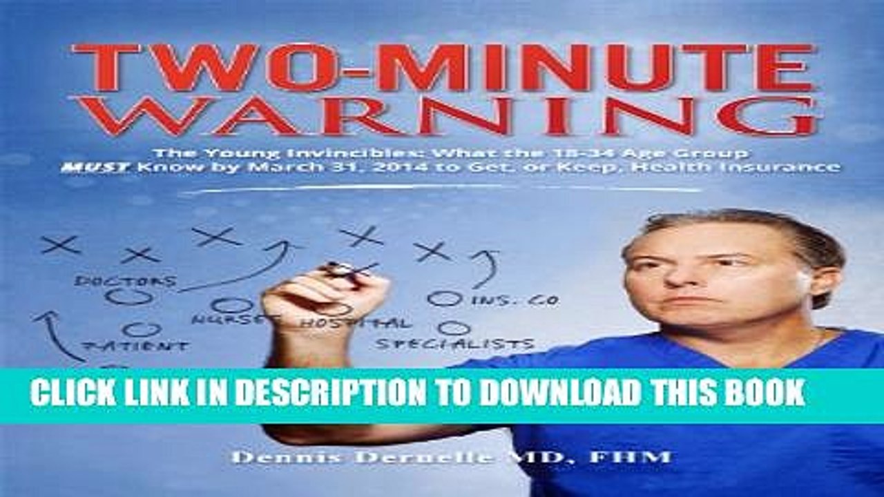 [PDF] Two-Minute Warning: The Young Invincibles: What the 18 - 34 Age Group MUST Know by March 31,