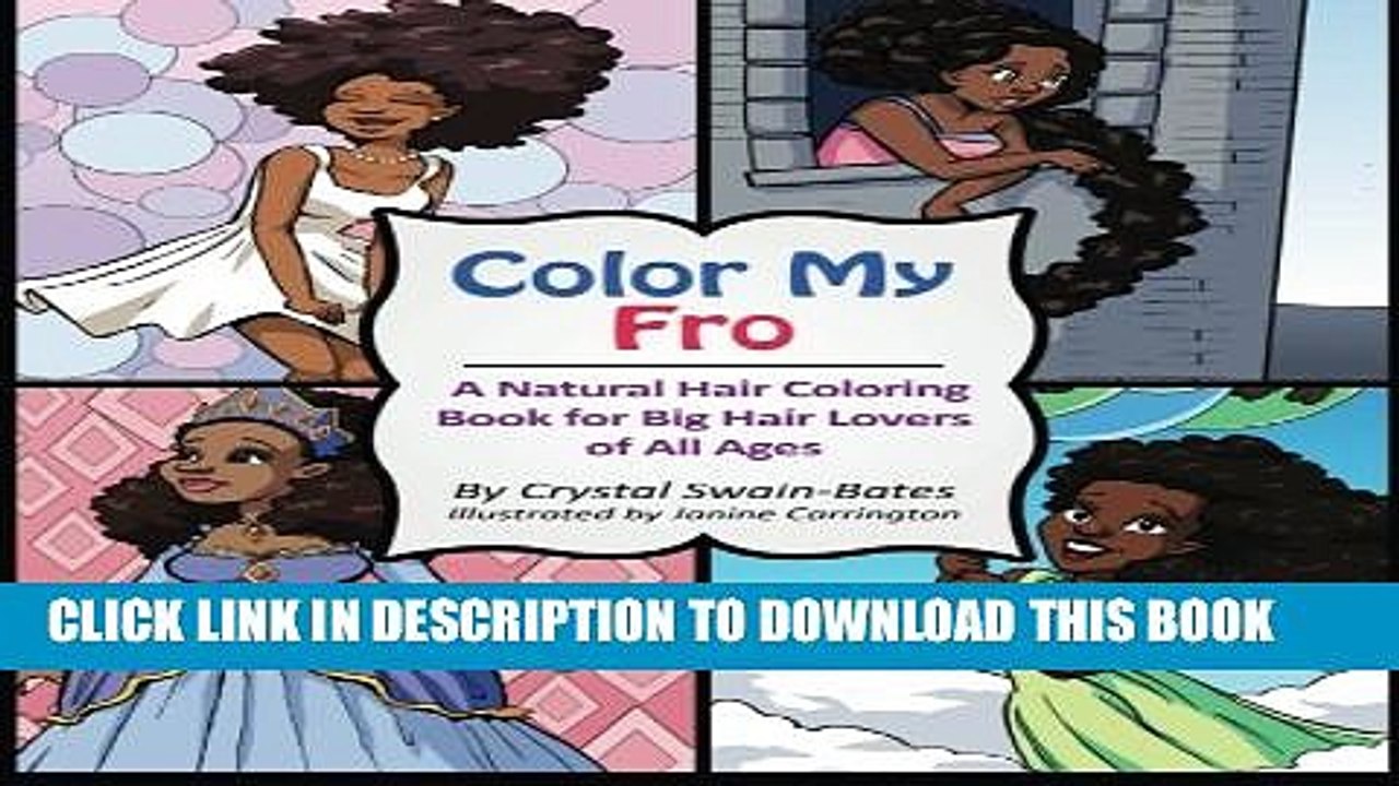 [PDF] Color My Fro: A Natural Hair Coloring Book for Big Hair Lovers of All Ages Popular Online