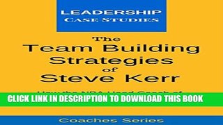 [PDF] The Team Building Strategies of Steve Kerr: How the NBA Head Coach of the Golden State