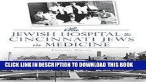 [PDF] Jewish Hospital   Cincinnati Jews in Medicine, The (American Heritage) Popular Colection