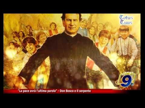 Totus Tuus | La pace avrà l'ultima parola Don Bosco e il serpente
