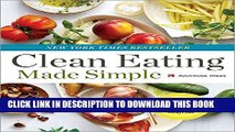 [Read PDF] Clean Eating Made Simple: A Healthy Cookbook with Delicious Whole-Food Recipes for