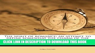 New Book The spirit of romance; an attempt to define somewhat the charm of the pre-renaissance