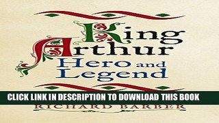 Collection Book King Arthur: Hero and Legend