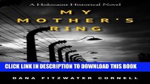 [PDF] My Mother s Ring: A Holocaust Historical Novel Popular Collection