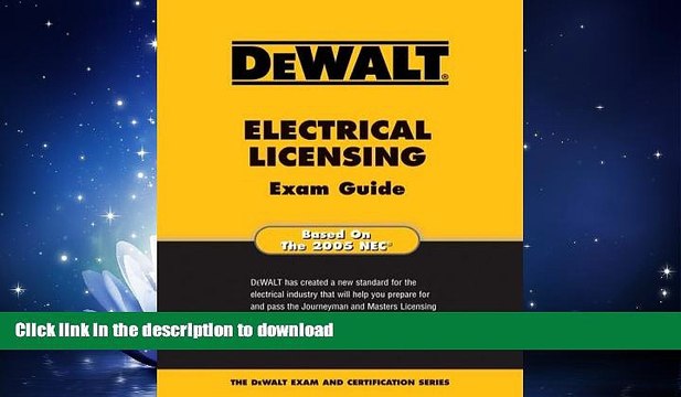 READ DEWALT Electrical Licensing Exam Guide FULL ONLINE