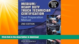 READ  Medium/Heavy Duty Truck Technician Certification Test Preparation Manual FULL ONLINE