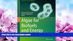 Online eBook Algae for Biofuels and Energy (Developments in Applied Phycology)