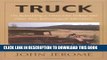 New Book Truck: On Rebuilding a Worn-Out Pickup and Other Post-Technological Adventures