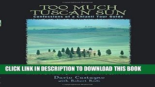 Collection Book Too Much Tuscan Sun: Confessions Of A Chianti Tour Guide