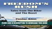 Collection Book Freedom s Rush: Tales from The Biker and The Beast