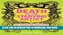 [PDF] Death To The Starving Artist: Art Marketing Strategies for a Killer Creative Career Popular