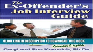 Collection Book The Ex-Offender s Job Interview Guide: Turn Your Red Flags Into Green Lights