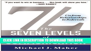 [PDF] 7L: The Seven Levels of Communication: Go From Relationships to Referrals Full Online