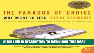 [PDF] The Paradox of Choice: Why More Is Less Full Colection